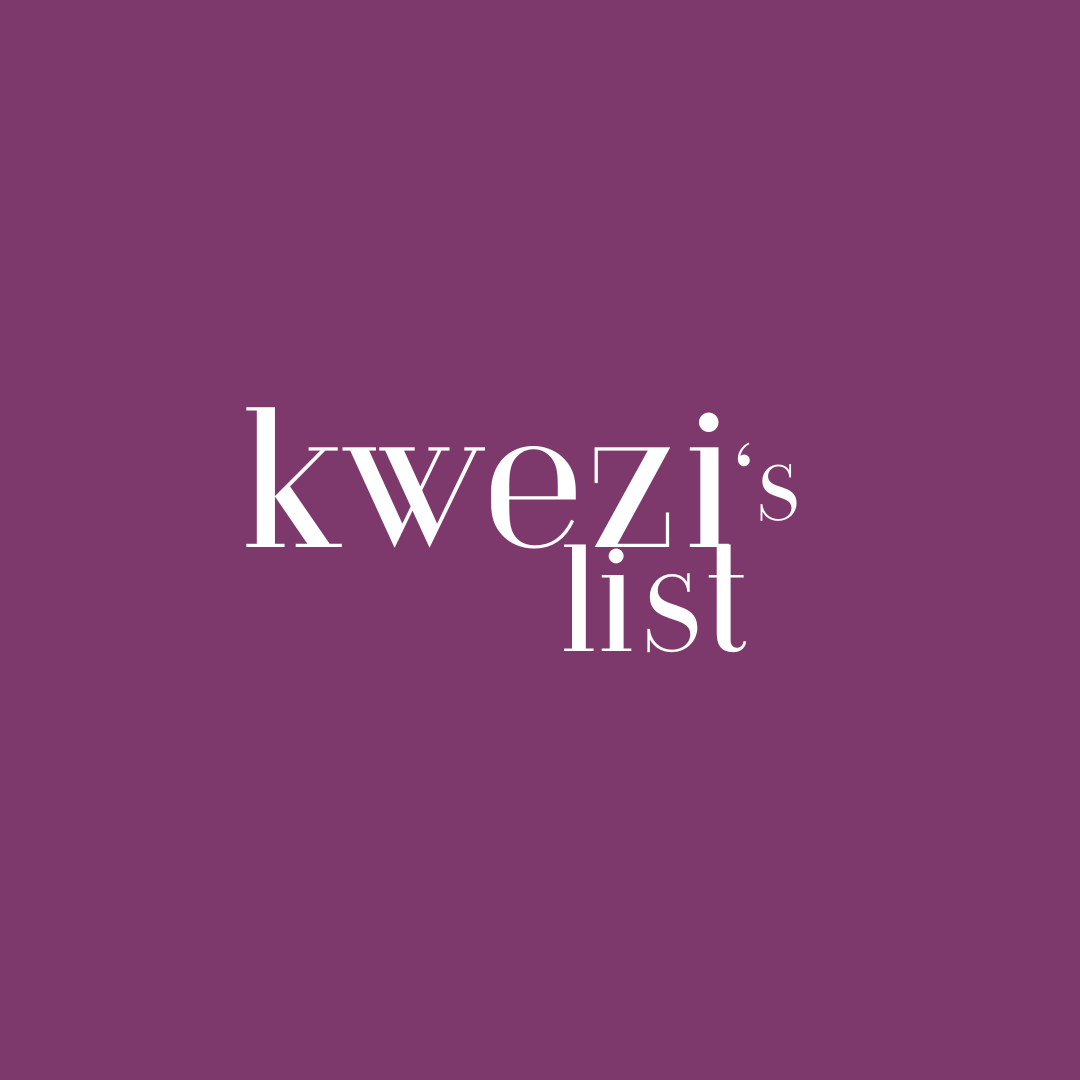 60- Kwezi's List: February Faves You Need to Know